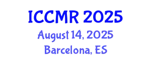 International Conference on Cancer Medical Research (ICCMR) August 14, 2025 - Barcelona, Spain