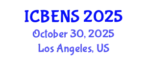 International Conference on Biological Engineering and Natural Sciences (ICBENS) October 30, 2025 - Los Angeles, United States