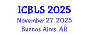 International Conference on Biological and Life Sciences (ICBLS) November 27, 2025 - Buenos Aires, Argentina