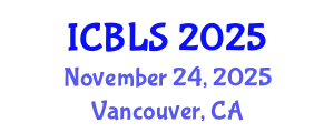 International Conference on Biological and Life Sciences (ICBLS) November 24, 2025 - Vancouver, Canada