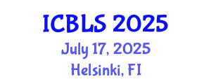International Conference on Biological and Life Sciences (ICBLS) July 17, 2025 - Helsinki, Finland