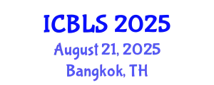 International Conference on Biological and Life Sciences (ICBLS) August 21, 2025 - Bangkok, Thailand