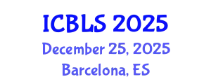 International Conference on Biological and Life Sciences (ICBLS) December 25, 2025 - Barcelona, Spain