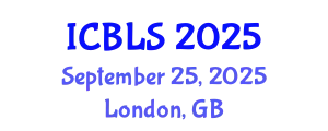 International Conference on Biological and Life Sciences (ICBLS) September 25, 2025 - London, United Kingdom