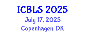 International Conference on Biological and Life Sciences (ICBLS) July 17, 2025 - Copenhagen, Denmark