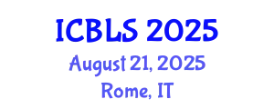 International Conference on Biological and Life Sciences (ICBLS) August 21, 2025 - Rome, Italy