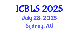 International Conference on Biological and Life Sciences (ICBLS) July 28, 2025 - Sydney, Australia