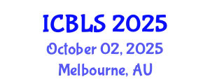 International Conference on Biological and Life Sciences (ICBLS) October 02, 2025 - Melbourne, Australia