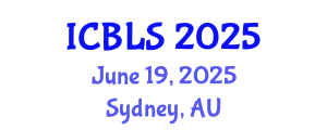 International Conference on Biological and Life Sciences (ICBLS) June 19, 2025 - Sydney, Australia