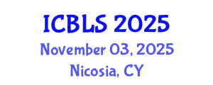 International Conference on Biological and Life Sciences (ICBLS) November 03, 2025 - Nicosia, Cyprus