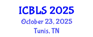 International Conference on Biological and Life Sciences (ICBLS) October 23, 2025 - Tunis, Tunisia