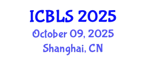 International Conference on Biological and Life Sciences (ICBLS) October 09, 2025 - Shanghai, China