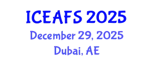 International Conference on Environment, Agriculture and Food Sciences (ICEAFS) December 29, 2025 - Dubai, United Arab Emirates
