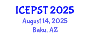 International Conference on Education, Psychology, Society and Tourism (ICEPST) August 14, 2025 - Baku, Azerbaijan