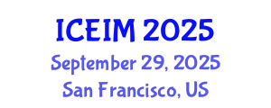 International Conference on Engineering and Innovative Materials (ICEIM) September 29, 2025 - San Francisco, United States