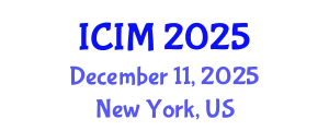 International Conference on Information and Management (ICIM) December 11, 2025 - New York, United States