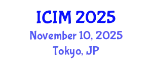 International Conference on Information and Management (ICIM) November 10, 2025 - Tokyo, Japan