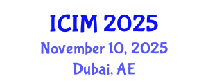 International Conference on Information and Management (ICIM) November 10, 2025 - Dubai, United Arab Emirates
