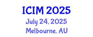 International Conference on Information and Management (ICIM) July 24, 2025 - Melbourne, Australia