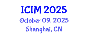 International Conference on Information and Management (ICIM) October 09, 2025 - Shanghai, China