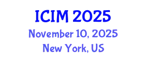 International Conference on Information and Management (ICIM) November 10, 2025 - New York, United States
