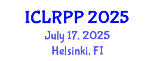 International Conference on Law, Regulations and Public Policy (ICLRPP) July 17, 2025 - Helsinki, Finland