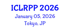 International Conference on Law, Regulations and Public Policy (ICLRPP) January 05, 2026 - Tokyo, Japan