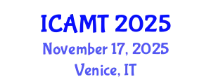 International Conference on Advanced Manufacturing Technology (ICAMT) November 17, 2025 - Venice, Italy