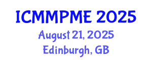 International Conference on Mining, Mineral Processing and Metallurgical Engineering (ICMMPME) August 21, 2025 - Edinburgh, United Kingdom