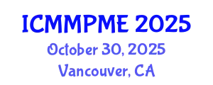 International Conference on Mining, Mineral Processing and Metallurgical Engineering (ICMMPME) October 30, 2025 - Vancouver, Canada