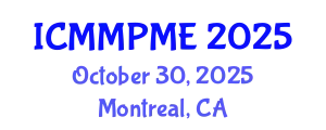 International Conference on Mining, Mineral Processing and Metallurgical Engineering (ICMMPME) October 30, 2025 - Montreal, Canada