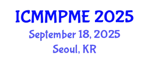 International Conference on Mining, Mineral Processing and Metallurgical Engineering (ICMMPME) September 18, 2025 - Seoul, Republic of Korea