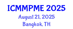 International Conference on Mining, Mineral Processing and Metallurgical Engineering (ICMMPME) August 21, 2025 - Bangkok, Thailand