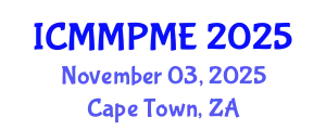 International Conference on Mining, Mineral Processing and Metallurgical Engineering (ICMMPME) November 03, 2025 - Cape Town, South Africa