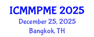 International Conference on Mining, Mineral Processing and Metallurgical Engineering (ICMMPME) December 25, 2025 - Bangkok, Thailand