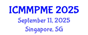 International Conference on Mining, Mineral Processing and Metallurgical Engineering (ICMMPME) September 11, 2025 - Singapore, Singapore