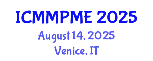 International Conference on Mining, Mineral Processing and Metallurgical Engineering (ICMMPME) August 14, 2025 - Venice, Italy