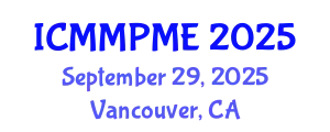 International Conference on Mining, Mineral Processing and Metallurgical Engineering (ICMMPME) September 29, 2025 - Vancouver, Canada