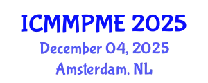 International Conference on Mining, Mineral Processing and Metallurgical Engineering (ICMMPME) December 04, 2025 - Amsterdam, Netherlands