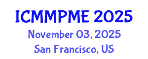 International Conference on Mining, Mineral Processing and Metallurgical Engineering (ICMMPME) November 03, 2025 - San Francisco, United States