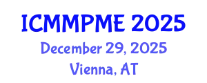 International Conference on Mining, Mineral Processing and Metallurgical Engineering (ICMMPME) December 29, 2025 - Vienna, Austria