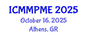 International Conference on Mining, Mineral Processing and Metallurgical Engineering (ICMMPME) October 16, 2025 - Athens, Greece