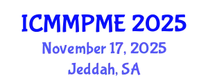 International Conference on Mining, Mineral Processing and Metallurgical Engineering (ICMMPME) November 17, 2025 - Jeddah, Saudi Arabia