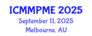 International Conference on Mining, Mineral Processing and Metallurgical Engineering (ICMMPME) September 11, 2025 - Melbourne, Australia