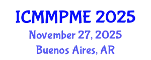 International Conference on Mining, Mineral Processing and Metallurgical Engineering (ICMMPME) November 27, 2025 - Buenos Aires, Argentina