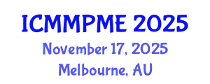International Conference on Mining, Mineral Processing and Metallurgical Engineering (ICMMPME) November 17, 2025 - Melbourne, Australia
