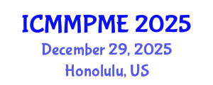 International Conference on Mining, Mineral Processing and Metallurgical Engineering (ICMMPME) December 29, 2025 - Honolulu, United States