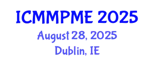 International Conference on Mining, Mineral Processing and Metallurgical Engineering (ICMMPME) August 28, 2025 - Dublin, Ireland
