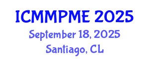 International Conference on Mining, Mineral Processing and Metallurgical Engineering (ICMMPME) September 18, 2025 - Santiago, Chile