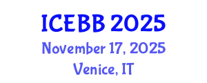 International Conference on Environmental, Biomedical and Biotechnology (ICEBB) November 17, 2025 - Venice, Italy